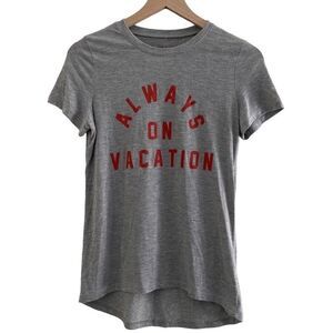 Always On Vacation Medium Gray Graphic Tee Short Sleeve T-Shirt